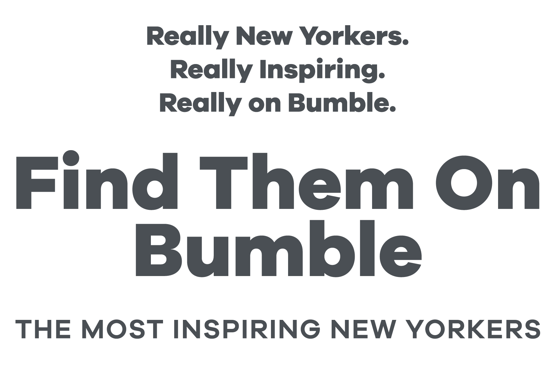 Find the most inspiring New Yorkers on Bumble